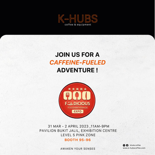 Join us at Foodicious Food & Beverage Expo and Experience the Best in Coffee with K-Hubs!